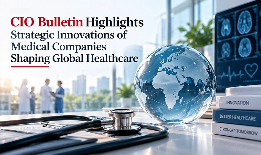 Top Six Best Medical Companies To Watch 